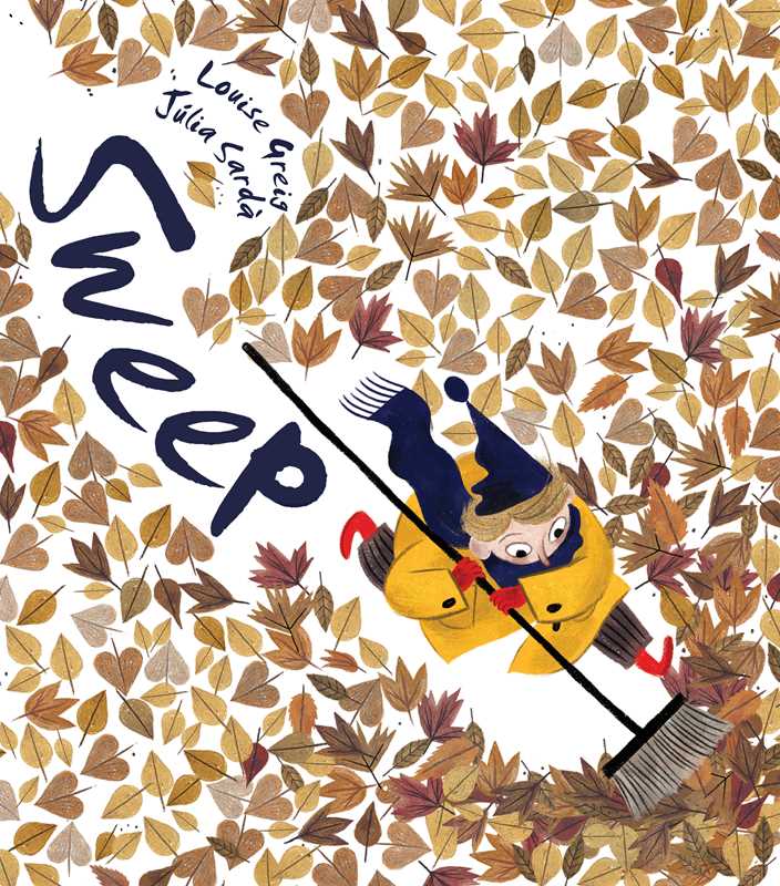 Sweep by Louise Greig: Hardcover; 32 pages / English